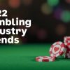 2022年博彩業趨勢分析