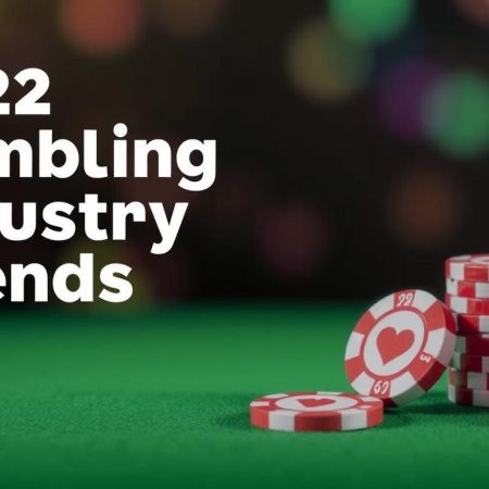 2022年博彩業趨勢分析